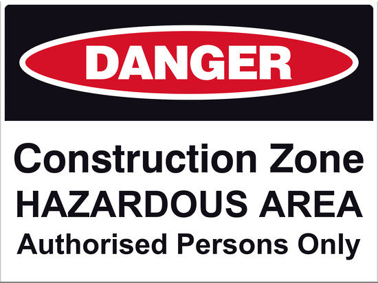 Danger Construction Zone Hazardous Area Sign - Markit Graphics