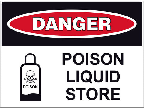 Danger Poison Liquid Store Sign - Markit Graphics