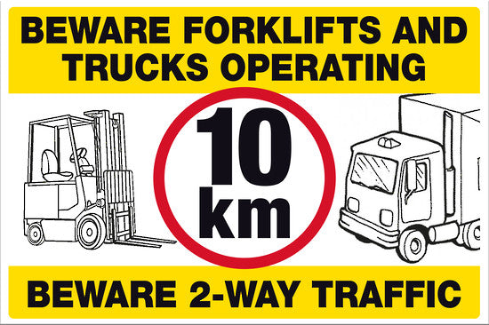 Beware Forklifts and Trucks Operating 10km Beware 2-Way Traffic - Markit Graphics
