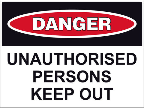 Danger Unauthorised Persons Keep Out Sign - Markit Graphics