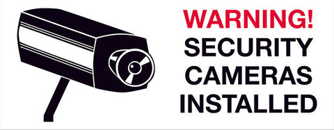 Warning! Security Cameras Installed - Markit Graphics