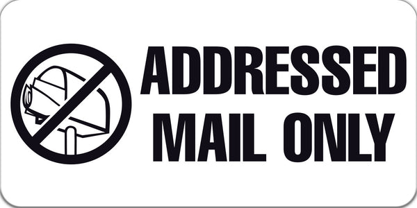 Addressed Mail Only
