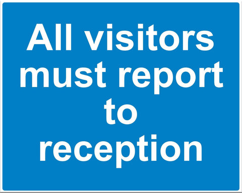 All Visitors Must Report To Reception - Markit Graphics