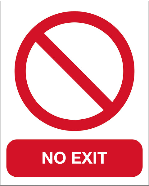 No Exit Sign-PVC General Signs-Markit Graphics Made in NZ