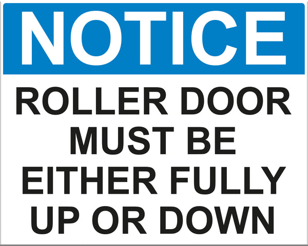 Roller Door Must Be Either Fully Up or Down