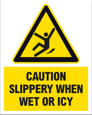 Caution Slippery When Wet Or Icy