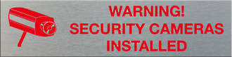 WARNING SECURITY CAMERAS INSTALLED - Markit Graphics