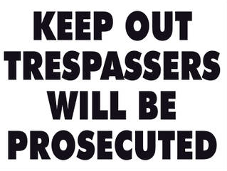 Keep Out Trespassers will be Prosecuted - Markit Graphics
